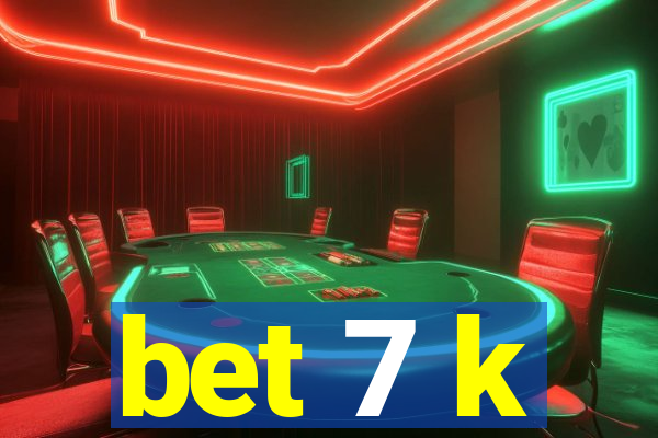 bet 7 k